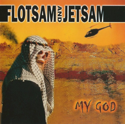 Flotsam and Jetsam - My god